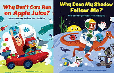 Couvertures de deux livres,  Why Don't Cars Run on Apple Juice? et Why Does My Shadow Follow Me?